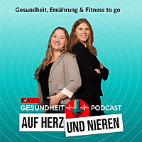 Auf Herz und Nieren Gesundheit, Ern&auml;hrung & Fitness to go