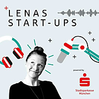 Lenas Start-ups - powered by Stadtsparkasse M&uuml;nchen