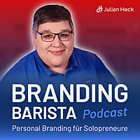 Branding Barista Personal Branding f&uuml;r Solopreneure