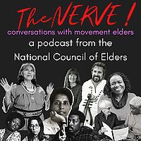 The Nerve! Conversations with Movement Elders