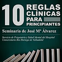 Diez reglas cl&iacute;nicas para principantes