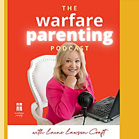 Warfare Parenting: Faith-driven strategies for struggling parents of teens and adult children