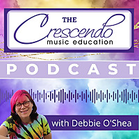 The Crescendo Music Education Podcast
