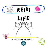 Reiki Rays Podcast