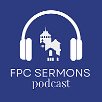 FPC Fresno Sermons