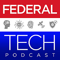 Federal Tech Podcast: for innovators, entrepreneurs, and CEOs who want to increase reach and improv