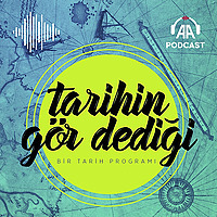 Tarihin g&ouml;r dediği