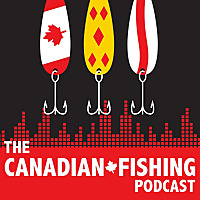 The Canadian Fishing Podcast