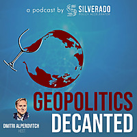 Geopolitics Decanted with Dmitri Alperovitch