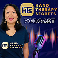 Hand Therapy Secrets | Helping Occupational Therapist Become Experts
