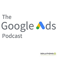 The Google Ads Podcast