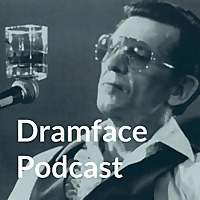 Dramface Podcast