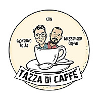 Tazza di Caff&egrave; Podcast