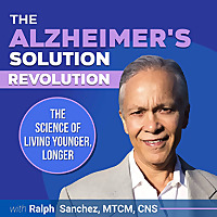 The Alzheimer's Solution Revolution Podcast