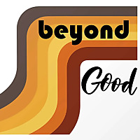 Beyond Good