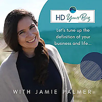 The HD Your Biz&reg; Show - Human Design for Business with Jamie Palmer
