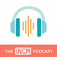 The INCM Podcast