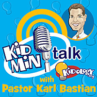 Karl Bastian's Kidmin Talk