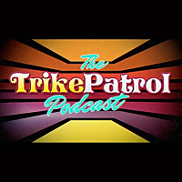 The Official TrikePatrol Podcast