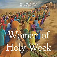 Women of Holy Week