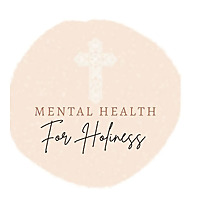 Mental Health for Holiness