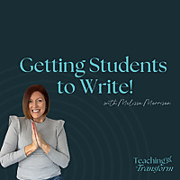 Getting Students to Write- Helping Elementary and Middle School teachers improve student writing.