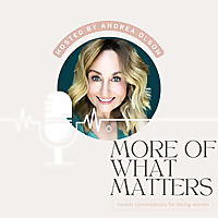 More of What Matters