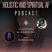 Holistic and Spiritual AF