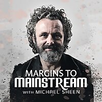 Michael Sheen: Margins to Mainstream