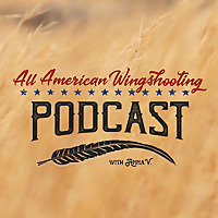 All American Wingshooting Podcast