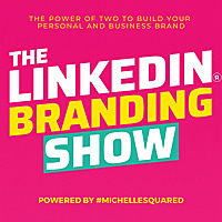 The LinkedIn&trade; Branding Show