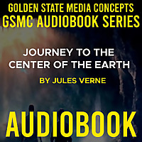 GSMC Audiobook Series: Journey to the Center of the Earth by Jules Verne