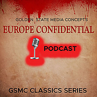 GSMC Classics: Europe Confidential