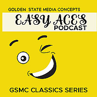 GSMC Classics: Easy Aces