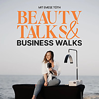 Beauty Talks & Business Walks