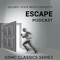 GSMC Classics: Escape