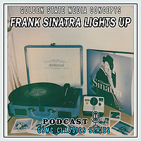 GSMC Classics: Frank Sinatra, Lights Up