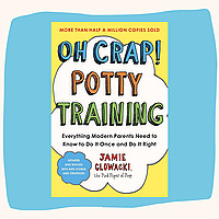 The Oh Crap! Potty Training Podcast