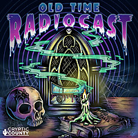 Old Time Radiocast