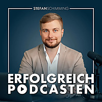 Erfolgreich Podcasten | Podcast Starten f&uuml;r Unternehmer