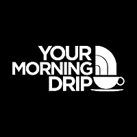 Your Morning Drip