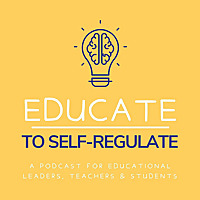 Educate to Self-Regulate