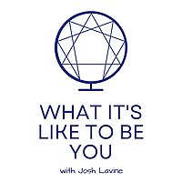 What It's Like To Be You