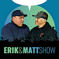 EMS: Erik & Matt Show