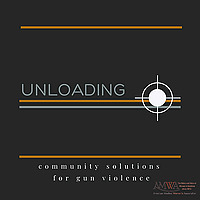 Unloading: Community Solutions for Gun Violence