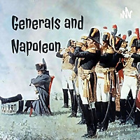 Generals and Napoleon