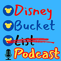 Disney Bucket List - A Walt Disney World Podcast