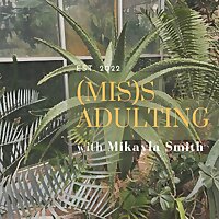 (Mis)s Adulting
