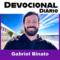 Gabriel Binato - Devocional Di&aacute;rio