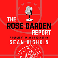 The Rose Garden Report: A Portland Trail Blazers and NBA Podcast